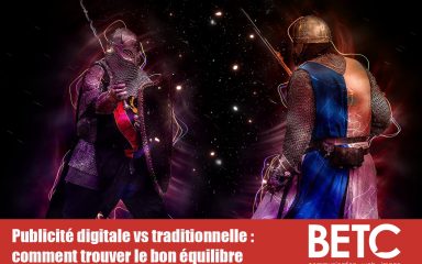 Publicité digitale vs traditionnelle : comment trouver le bon équilibre