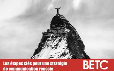 Les étapes clés pour une stratégie de communication réussie