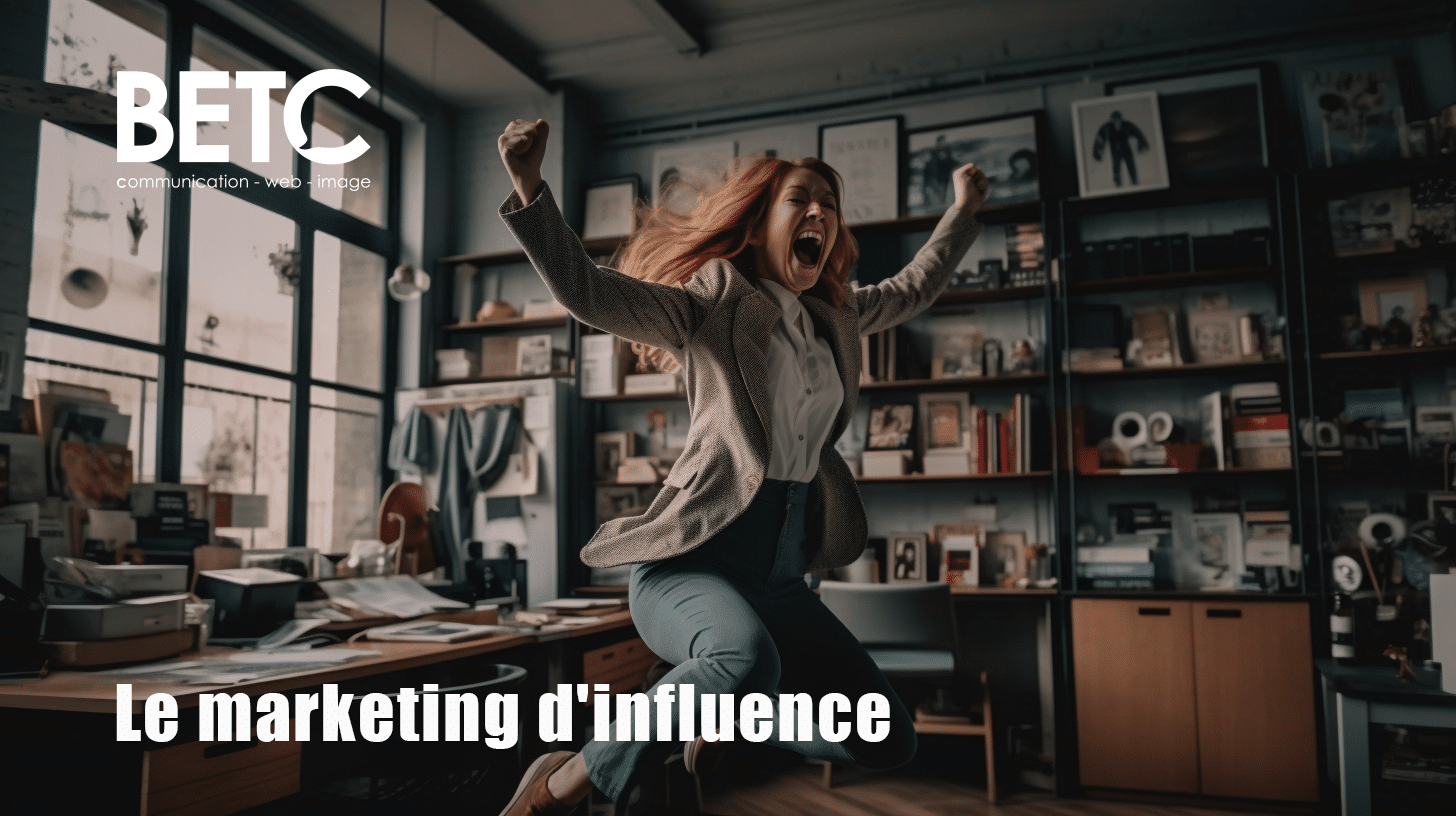 BETC et Le marketing d'influence