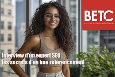 Interview d’un expert SEO : les secrets d’un bon référencement