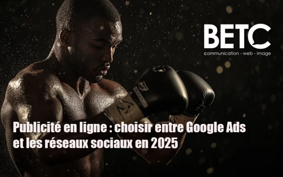 Publicité en ligne : choisir entre Google Ads et les réseaux sociaux en 2025
