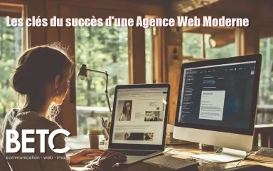 Les clés du succès d’une Agence Web Moderne