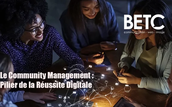 Le Community Management : Pilier de la Réussite Digitale